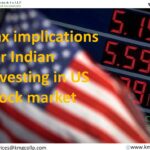 Tax implications for Indian investing in US stock market