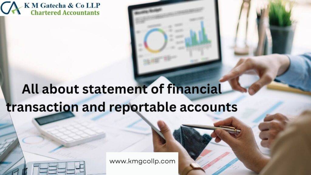 All about statement of financial transaction and reportable accounts