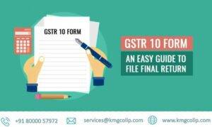 Read more about the article All about GSTR 10, GST Amnesty