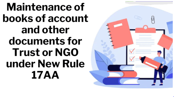 Read more about the article Books of account to be maintained by the trusts or institutions