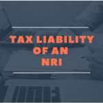 Tax Liability of a NRI