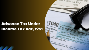 Read more about the article Advance Tax Under Income Tax Act, 1961
