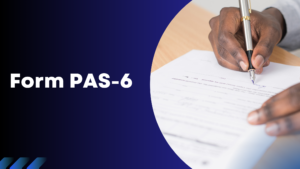 Read more about the article Form PAS-6