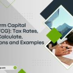 Long-Term Capital Gains(LTCG): Tax Rates, How to Calculate, Exemptions and Examples