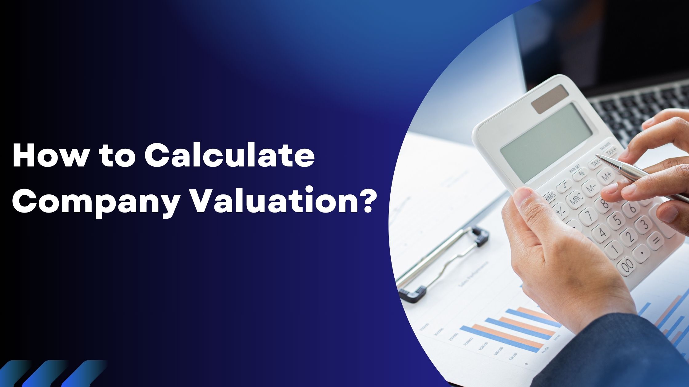 You are currently viewing How to Calculate Company Valuation?