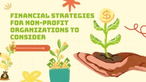 Read more about the article Financial strategies for non-profit organizations to consider