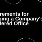 Requirements for Changing a Company’s Registered Office