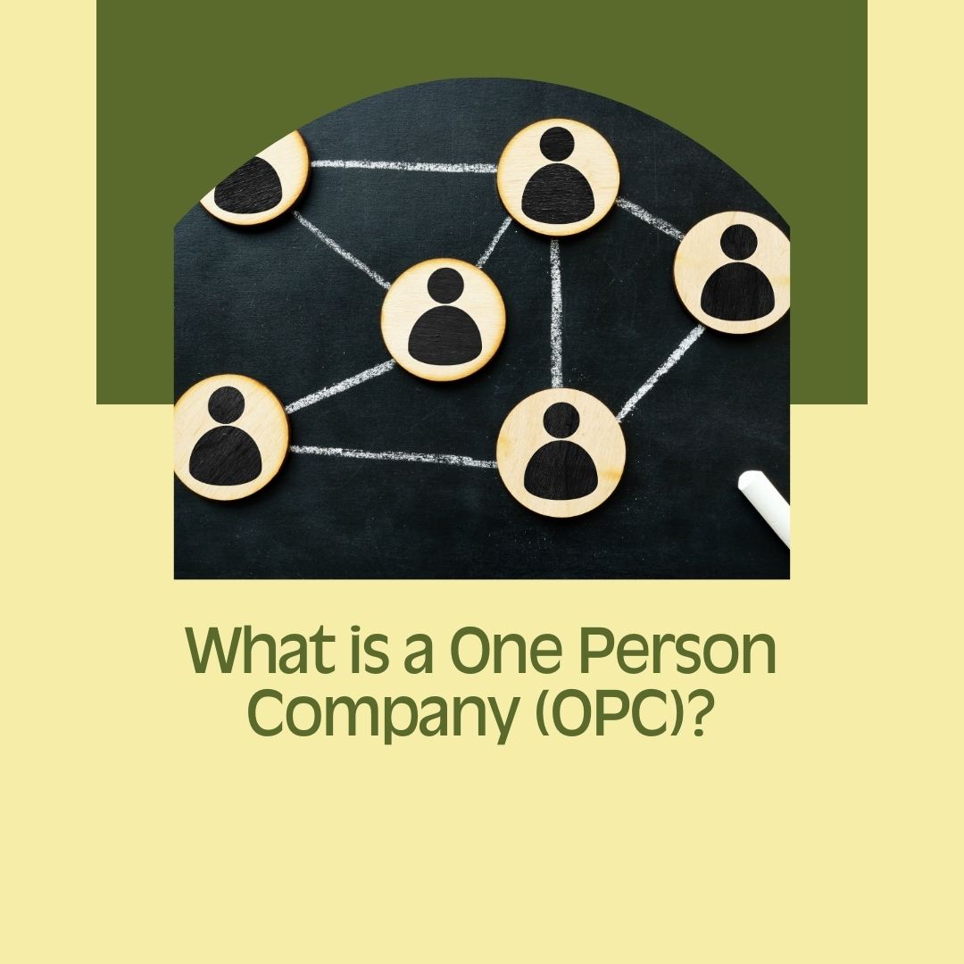 What is a One Person Company (OPC)?