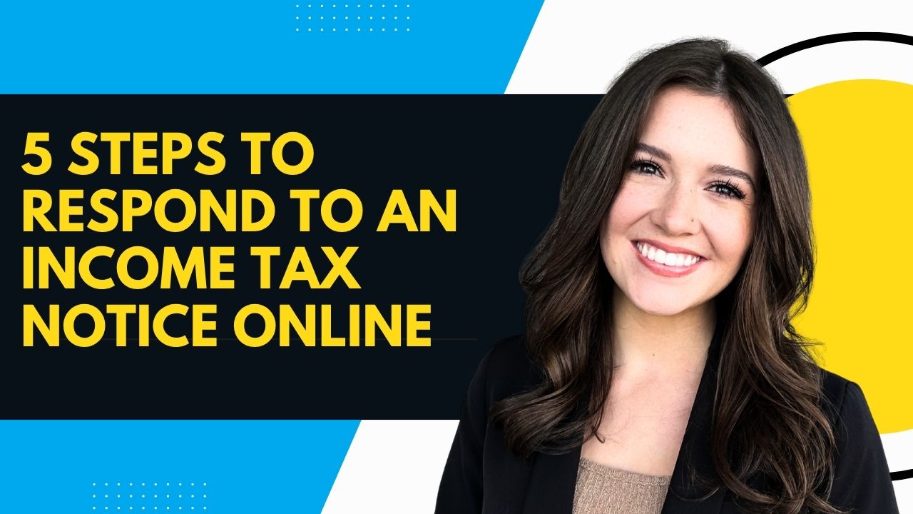 You are currently viewing 5 Steps to Respond to an Income Tax Notice Online