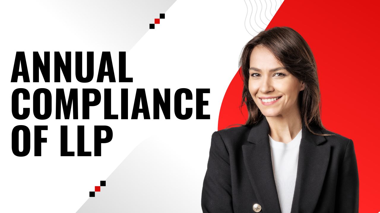 You are currently viewing Annual Compliance of LLP