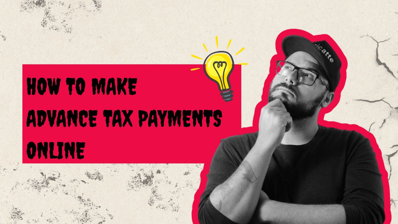 You are currently viewing How to Make Advance Tax Payments Online