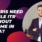 Do NRIs Need to File ITR Without Income in India?