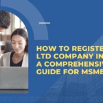 How to Register a Pvt Ltd Company in India: A Comprehensive Guide for MSMEs