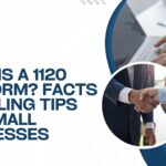 What Is a 1120 Tax Form? Facts and Filing Tips for Small Businesses