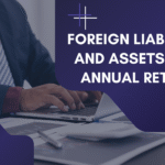 Foreign Liabilities and Assets (FLA) Annual Return