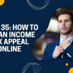 Form 35: How to File an Income Tax Appeal Online