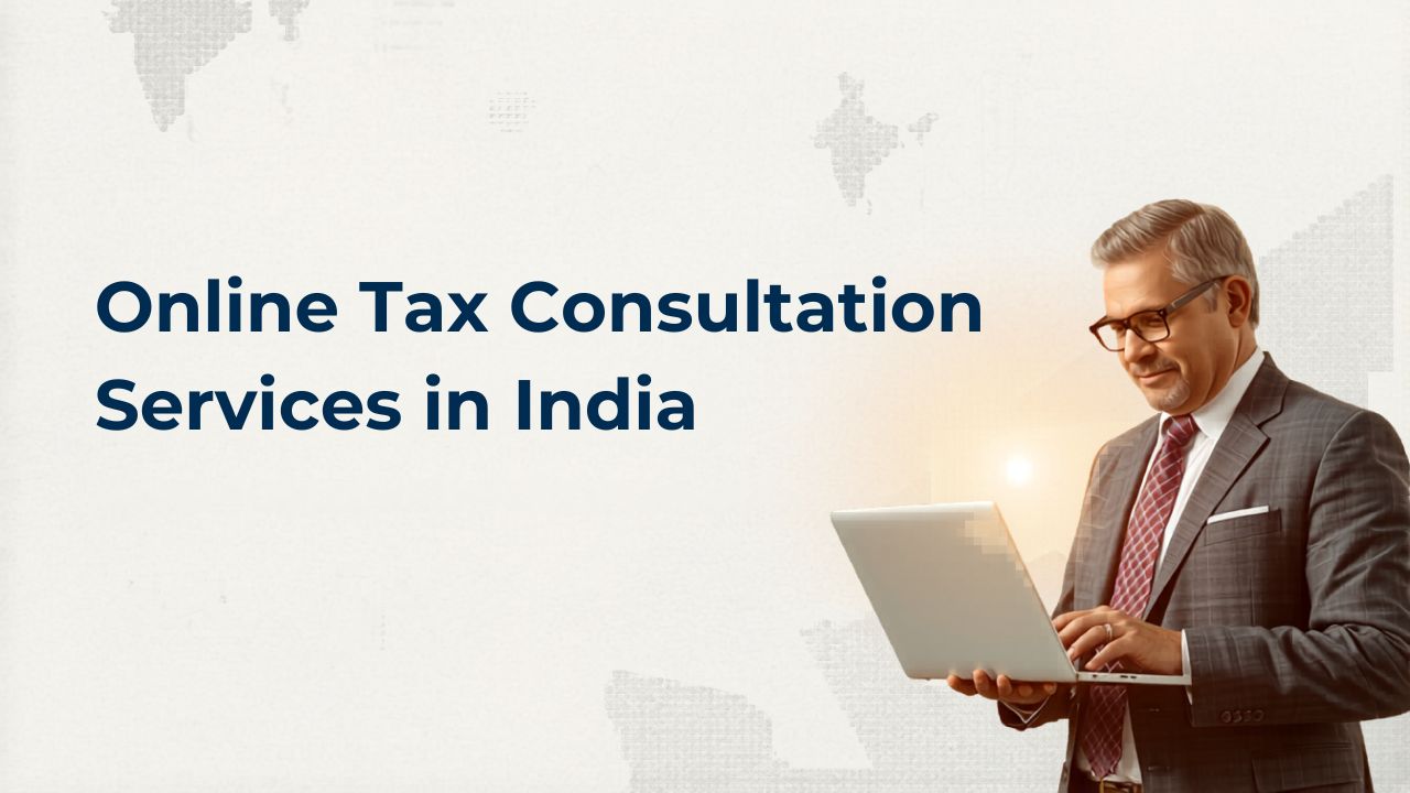 You are currently viewing Online Tax Consultation Services in India