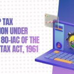 Startup Tax Exemption Under Section 80-IAC of the Income Tax Act, 1961