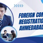 Foreign Company Registration in Ahmedabad