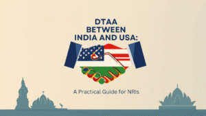 Read more about the article DTAA Between India and USA: A Practical Guide for NRIs