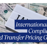 International Tax Compliance and Transfer Pricing: A Complete Guide