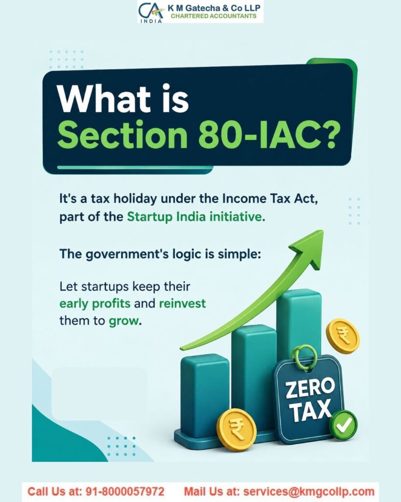 TAX HOLIDAY FOR STARTUPS (SECTION 80 IAC OF INCOME TAX ACT) TAX HOLIDAY FOR STARTUPS (SECTION 80 IAC OF INCOME TAX ACT)