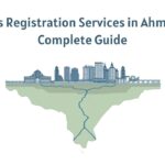 Business Registration Services in Ahmedabad: Complete Guide