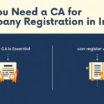 Do You Need a CA for Company Registration in India?
