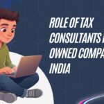 Role of Tax Consultants for NRI-Owned Companies in India